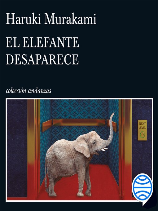 Title details for El elefante desaparece by Haruki Murakami - Available